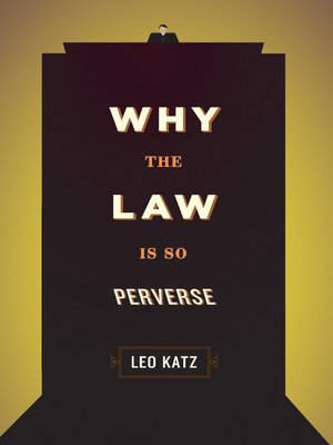 cover image of Why the Law Is So Perverse